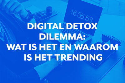 Blog thumbnail Digital Detox Dilemma: Wat is het en waarom is het trending?